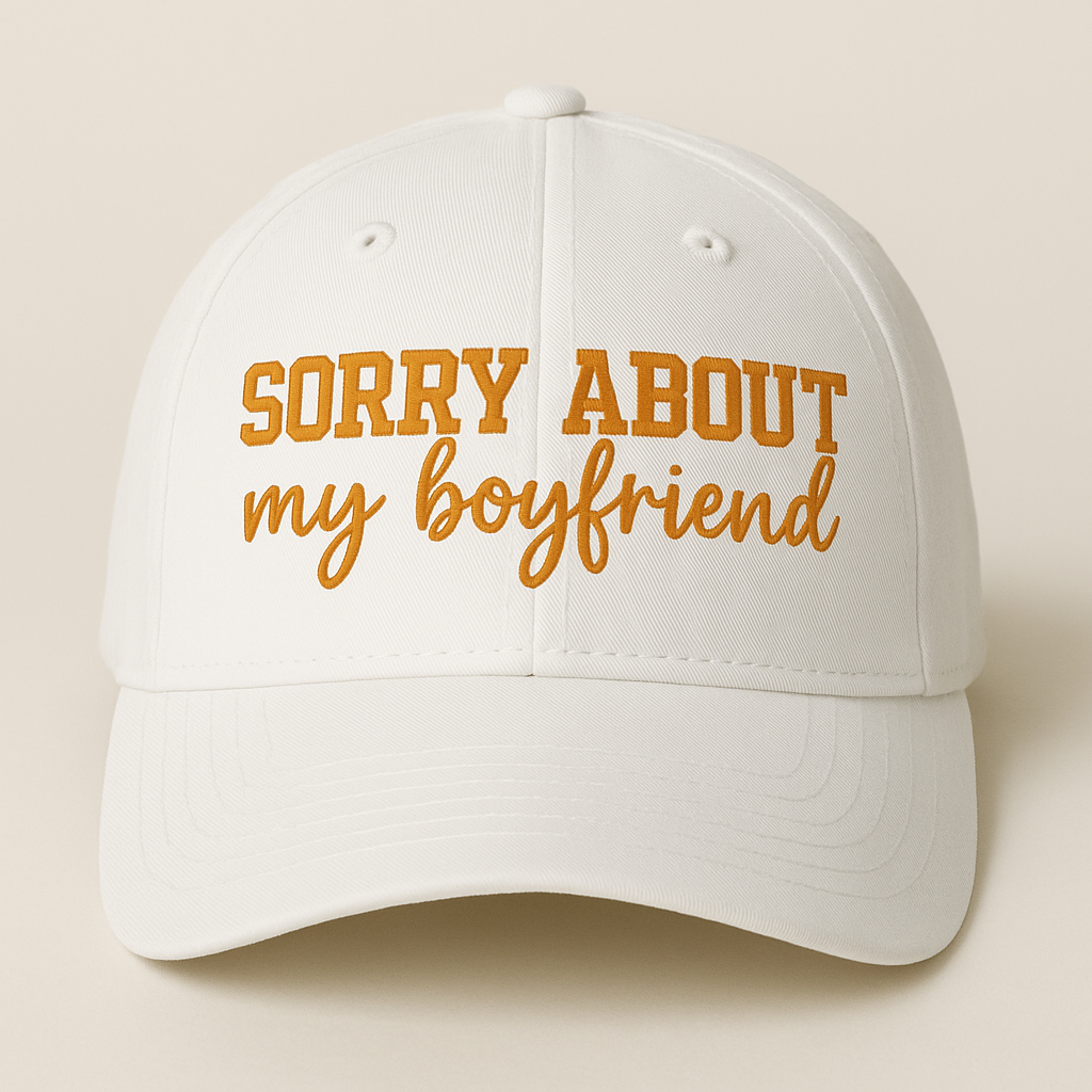 Hat: Sorry About My Boyfriend