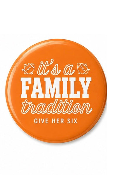 Family Tradition Button