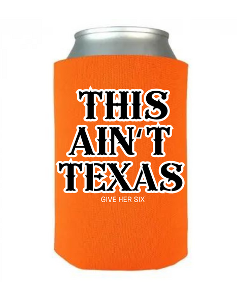 Koozie: This Ain’t Texas