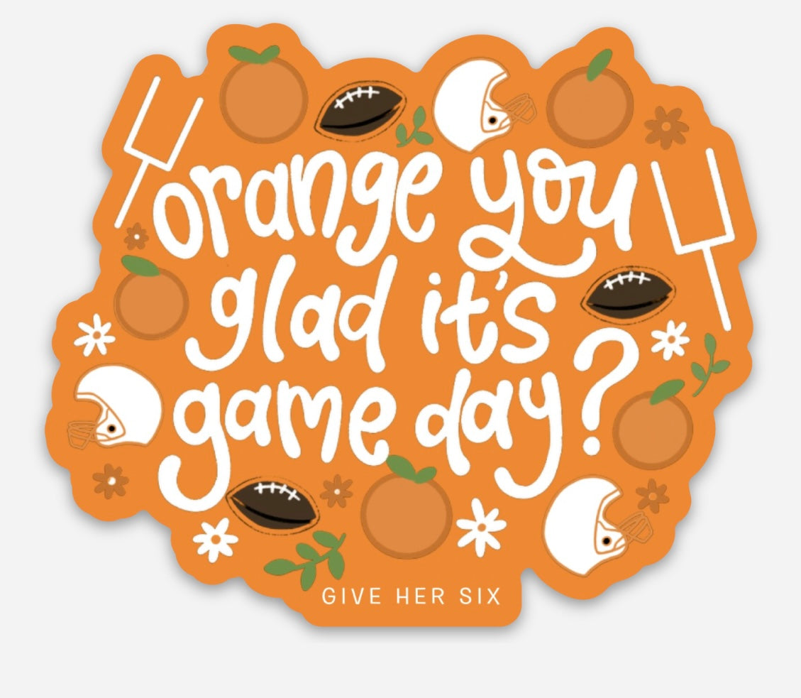 Sticker: Orange You Glad