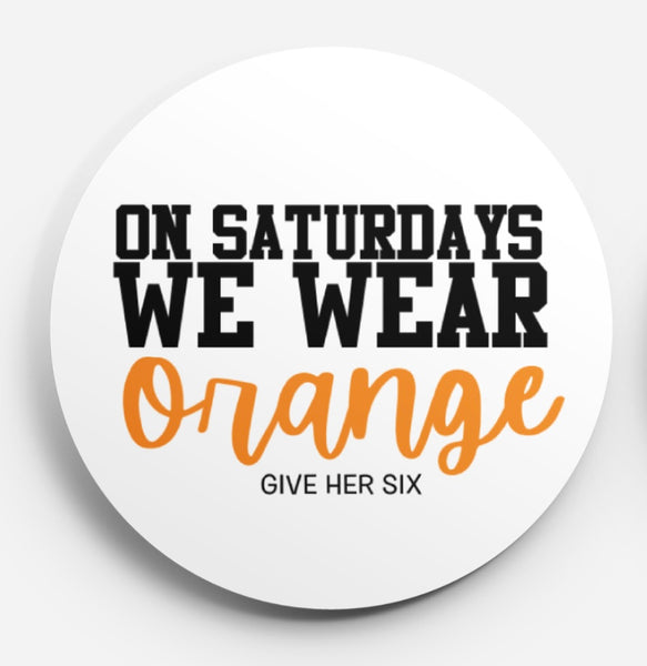 Button: On Saturdays Orange